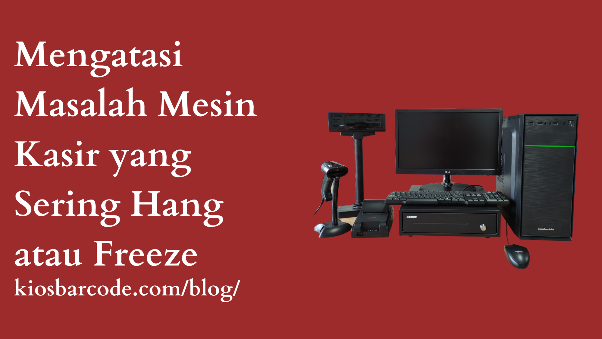 mesin kasir lambat