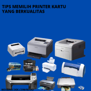 Tips Memilih Printer Kartu yang Berkualitas Tips Memilih Printer Kartu yang Berkualitas