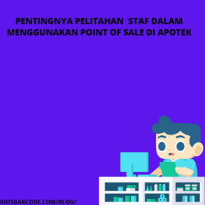 Pentingnya Pelatihan Staf dalam Menggunakan Point of Sale di Apotek Pentingnya Pelatihan Staf dalam Menggunakan Point of Sale di Apotek