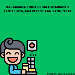 Bagaimana Point of Sale Membantu Apotek Menjaga Persediaan yang Tepat Bagaimana Point of Sale Membantu Apotek Menjaga Persediaan yang Tepat