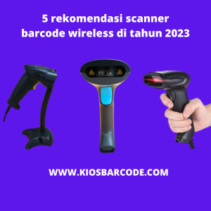 5 rekomendasi scanner barcode wireless di tahun 2023 5 rekomendasi scanner barcode wireless di tahun 2023