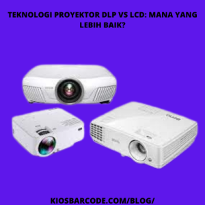 Teknologi Proyektor DLP vs LCD: Mana yang Lebih Baik? Teknologi Proyektor DLP vs LCD: Mana yang Lebih Baik?
