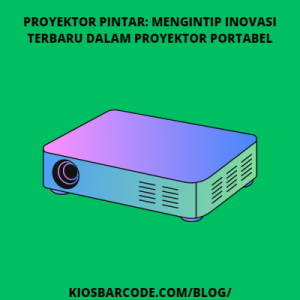 Proyektor Pintar: Mengintip Inovasi Terbaru dalam Proyektor Portabel Proyektor Pintar: Mengintip Inovasi Terbaru dalam Proyektor Portabel